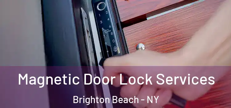 Magnetic Door Lock Services Brighton Beach - NY