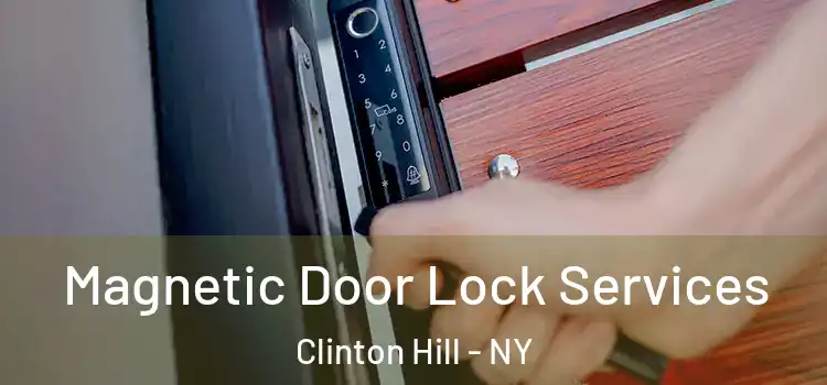  Magnetic Door Lock Services Clinton Hill - NY