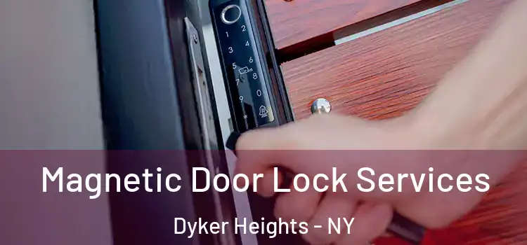  Magnetic Door Lock Services Dyker Heights - NY