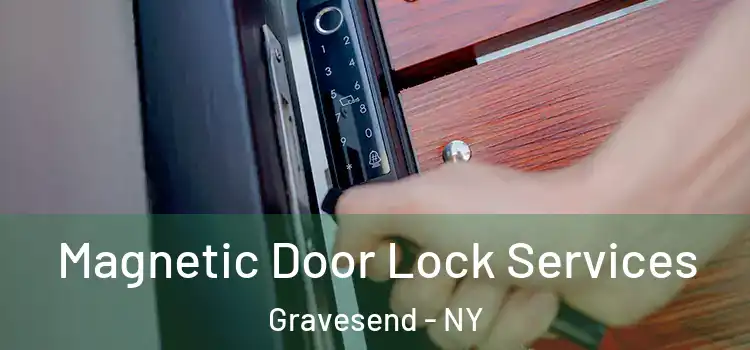 Magnetic Door Lock Services Gravesend - NY