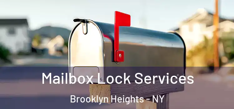 Mailbox Lock Services Brooklyn Heights - NY