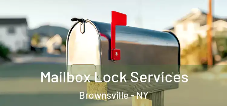  Mailbox Lock Services Brownsville - NY