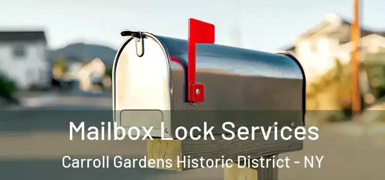 Mailbox Lock Services Carroll Gardens Historic District - NY