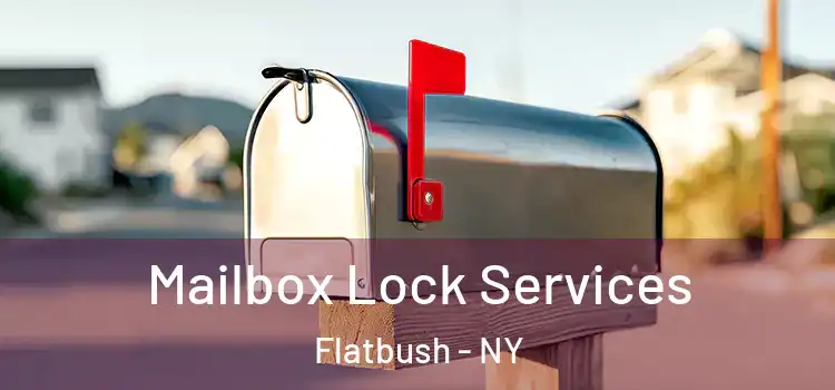 Mailbox Lock Services Flatbush - NY