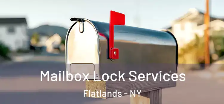 Mailbox Lock Services Flatlands - NY