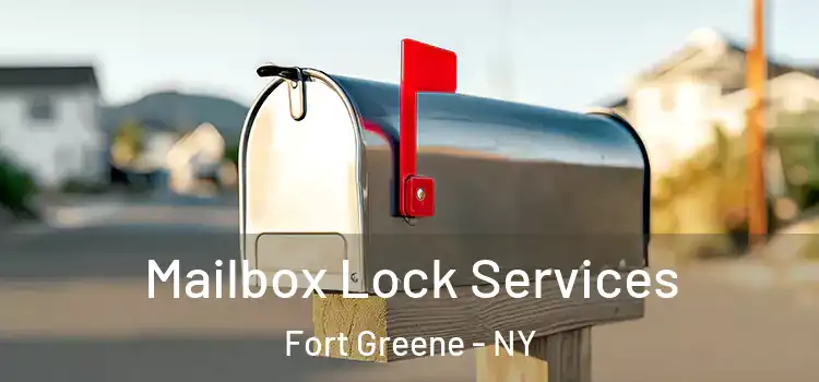 Mailbox Lock Services Fort Greene - NY