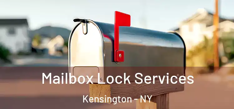 Mailbox Lock Services Kensington - NY