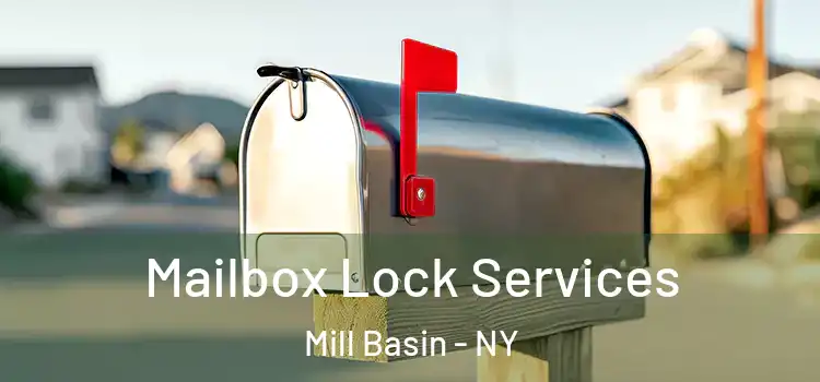  Mailbox Lock Services Mill Basin - NY
