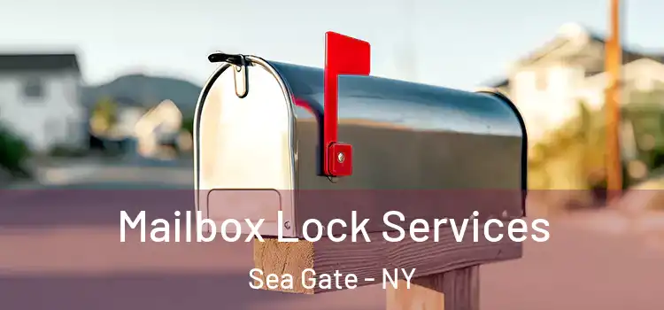 Mailbox Lock Services Sea Gate - NY