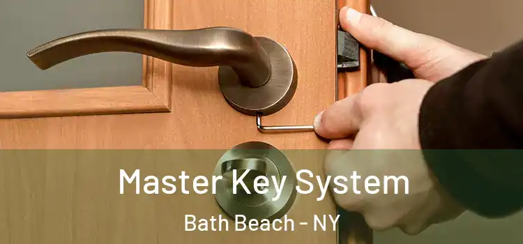 Master Key System Bath Beach - NY