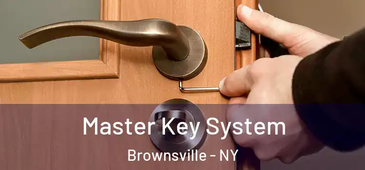 Master Key System Brownsville - NY