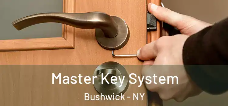 Master Key System Bushwick - NY