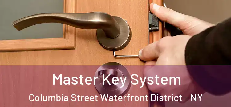 Master Key System Columbia Street Waterfront District - NY