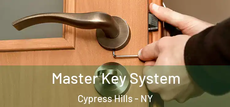 Master Key System Cypress Hills - NY