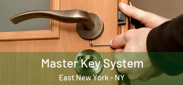 Master Key System East New York - NY