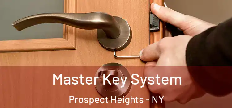 Master Key System Prospect Heights - NY