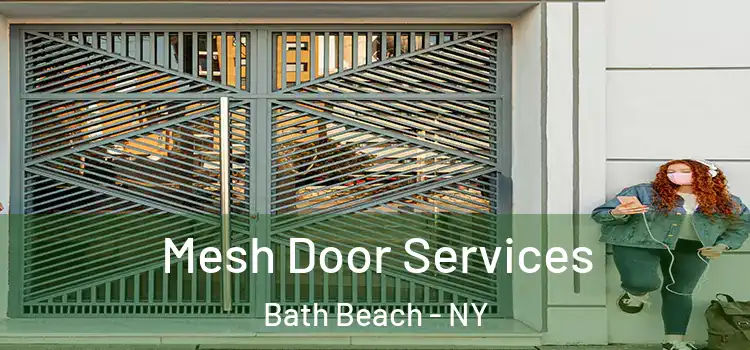 Mesh Door Services Bath Beach - NY