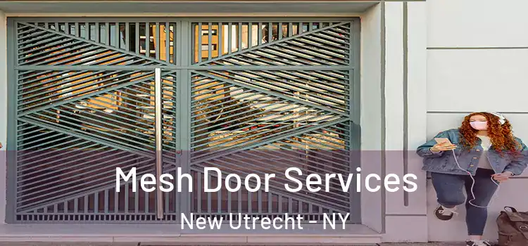  Mesh Door Services New Utrecht - NY