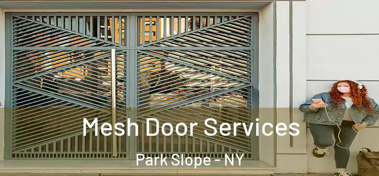 Mesh Door Services Park Slope - NY
