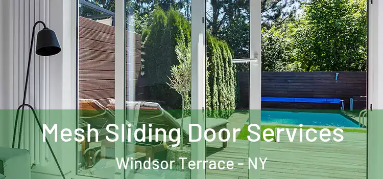 Mesh Sliding Door Services Windsor Terrace - NY