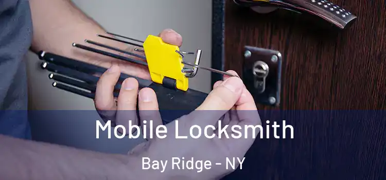 Mobile Locksmith Bay Ridge - NY