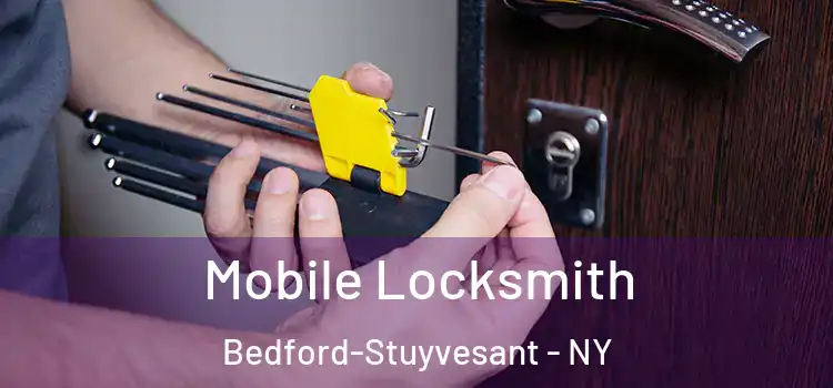 Mobile Locksmith Bedford-Stuyvesant - NY