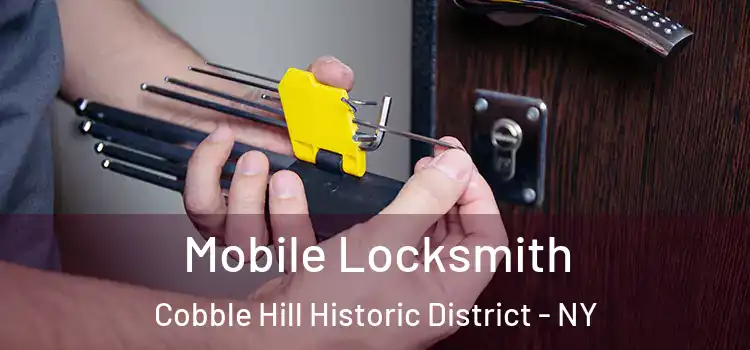 Mobile Locksmith Cobble Hill Historic District - NY