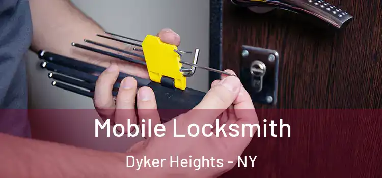 Mobile Locksmith Dyker Heights - NY