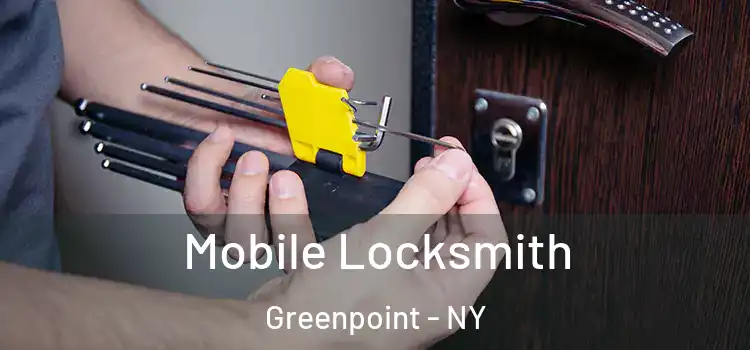 Mobile Locksmith Greenpoint - NY