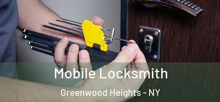 Mobile Locksmith Greenwood Heights - NY
