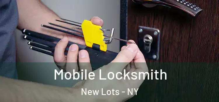  Mobile Locksmith New Lots - NY