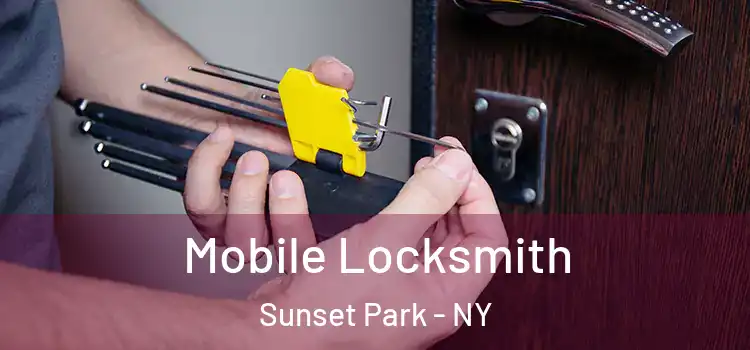 Mobile Locksmith Sunset Park - NY