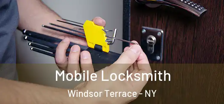 Mobile Locksmith Windsor Terrace - NY