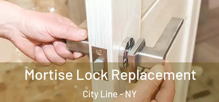 Mortise Lock Replacement City Line - NY