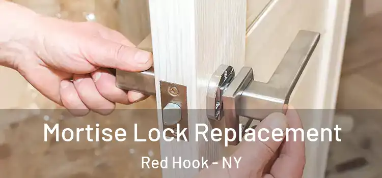 Mortise Lock Replacement Red Hook - NY