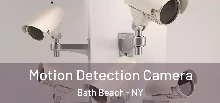  Motion Detection Camera Bath Beach - NY