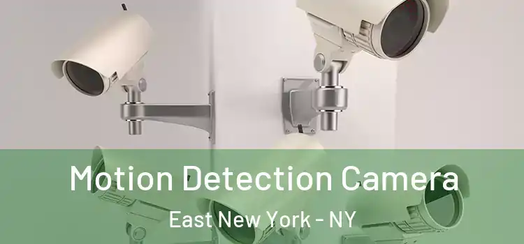  Motion Detection Camera East New York - NY
