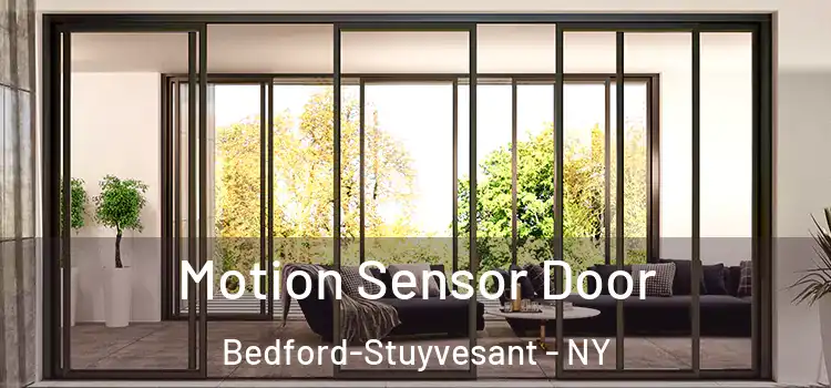 Motion Sensor Door Bedford-Stuyvesant - NY