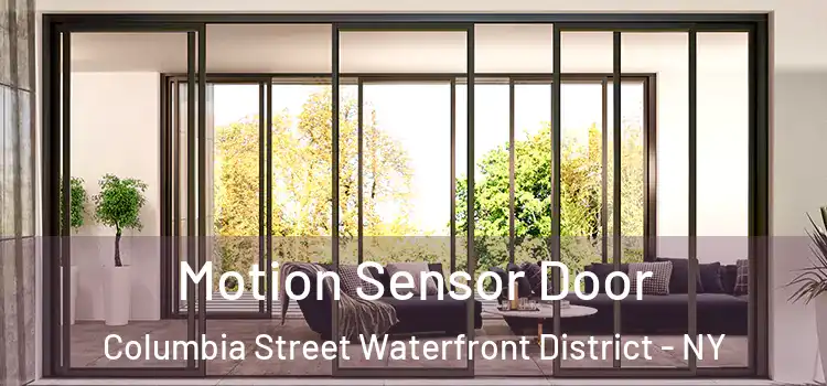 Motion Sensor Door Columbia Street Waterfront District - NY