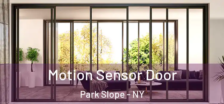 Motion Sensor Door Park Slope - NY