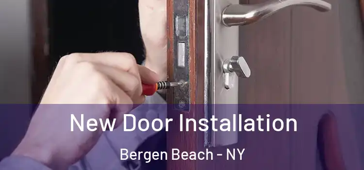 New Door Installation Bergen Beach - NY