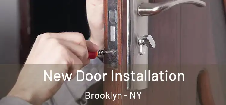 New Door Installation Brooklyn - NY