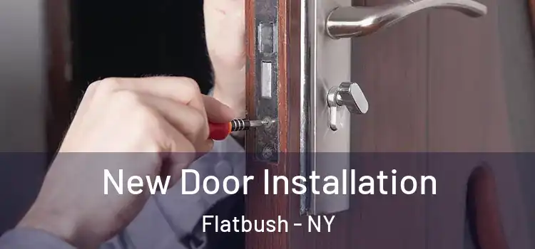  New Door Installation Flatbush - NY