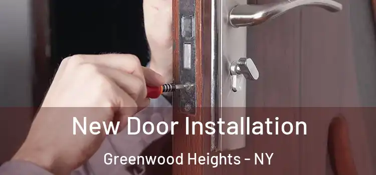 New Door Installation Greenwood Heights - NY