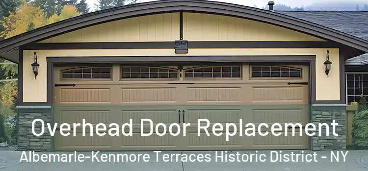  Overhead Door Replacement Albemarle-Kenmore Terraces Historic District - NY