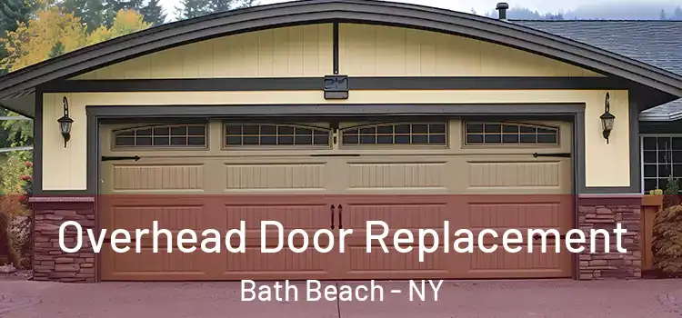  Overhead Door Replacement Bath Beach - NY