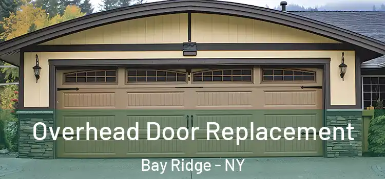  Overhead Door Replacement Bay Ridge - NY