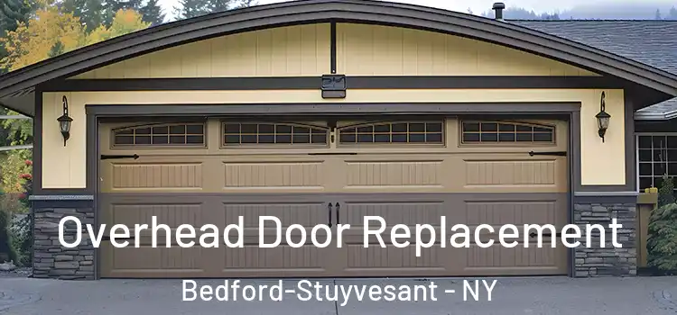  Overhead Door Replacement Bedford-Stuyvesant - NY