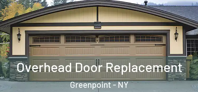  Overhead Door Replacement Greenpoint - NY