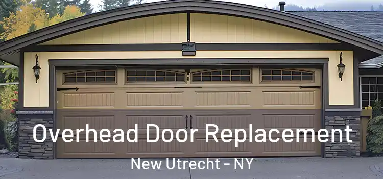  Overhead Door Replacement New Utrecht - NY